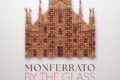 NASCE "MONFERRATO BY THE GLASS": PER QUATTRO MESI I VINI DEL CONSORZIO BARBERA E VINI DEL MONFERRATO PROTAGONISTI NELLA RISTORAZIONE MILANESE